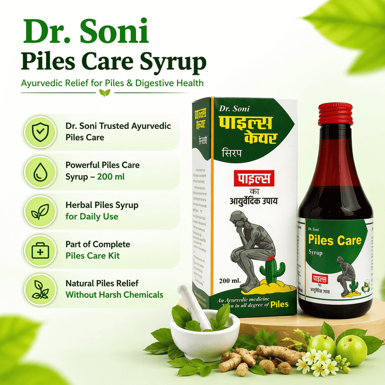 Dr. Soni Piles Care Syrup (Pack of 2) – Ayurvedic Relief for Piles, Fissures & Constipation